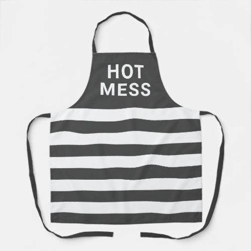 Hot Mess Funny Saying Grey White Striped Apron