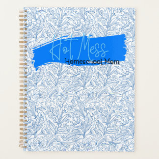 Hot mess homeschool planner