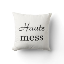 Hot Mess Pillow