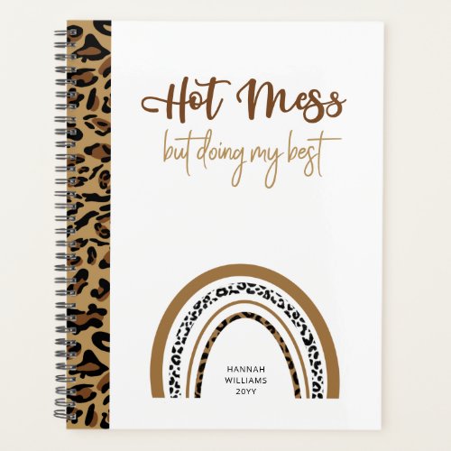 Hot Mess Quote Leopard Print Rainbow Planner