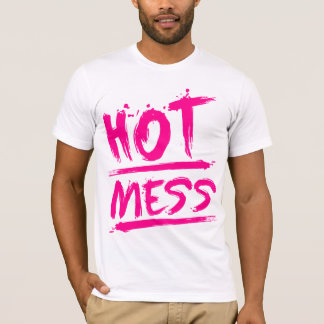 Hot Mess T-Shirt