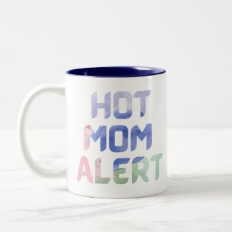 Hot Mom Alert,Personalized Coffee Mug, Mom Gift