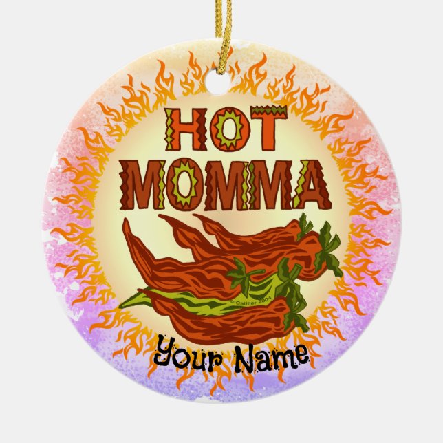 Hot Momma  Ceramic Ornament (Front)
