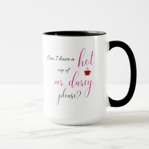 Hot Mr Darcy  Pride and Prejudice Mug