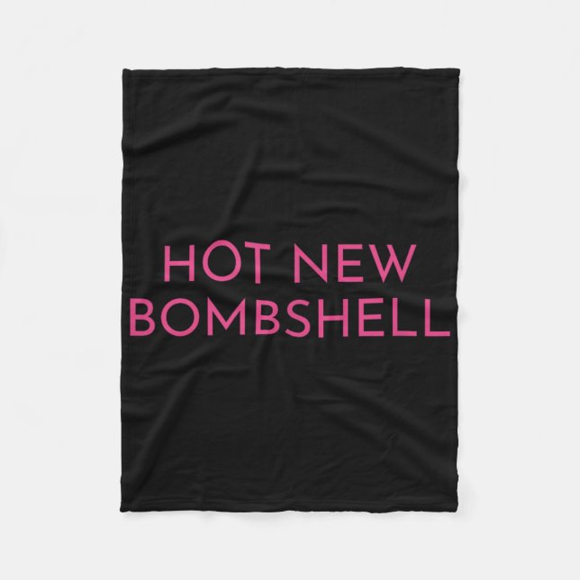 Hot New Bombshell  Fleece Blanket (Front)