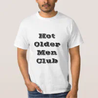 For det andet en kreditor Derive Hot Older Men Clubs Business Name Shirts T-Shirt | Zazzle