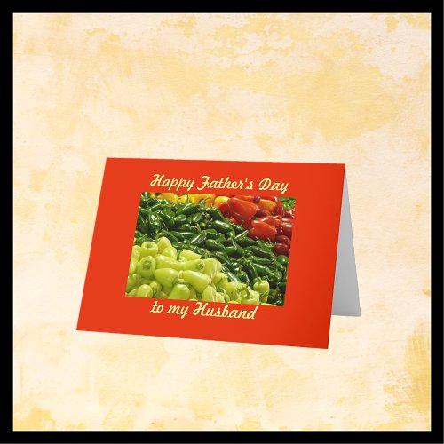 Hot Peppers Happy Fathers Day to My Husband Card