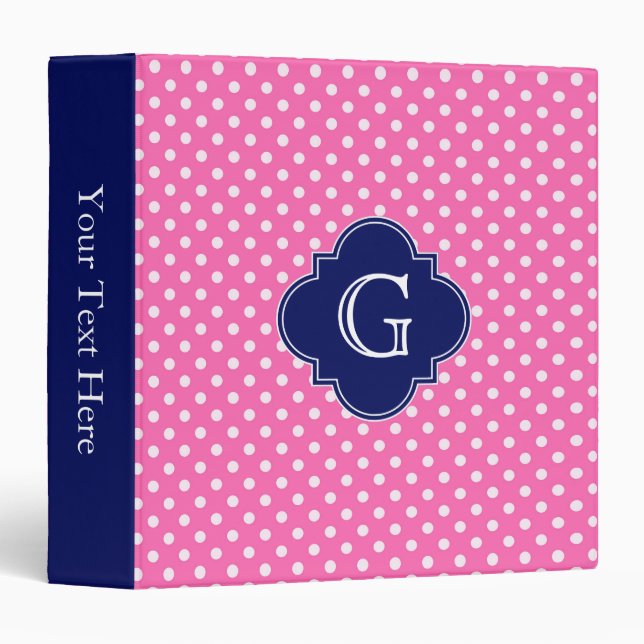 Hot Pink #2 Wht Polka Dot Navy Quatrefoil Monogram Binder (Front/Spine)