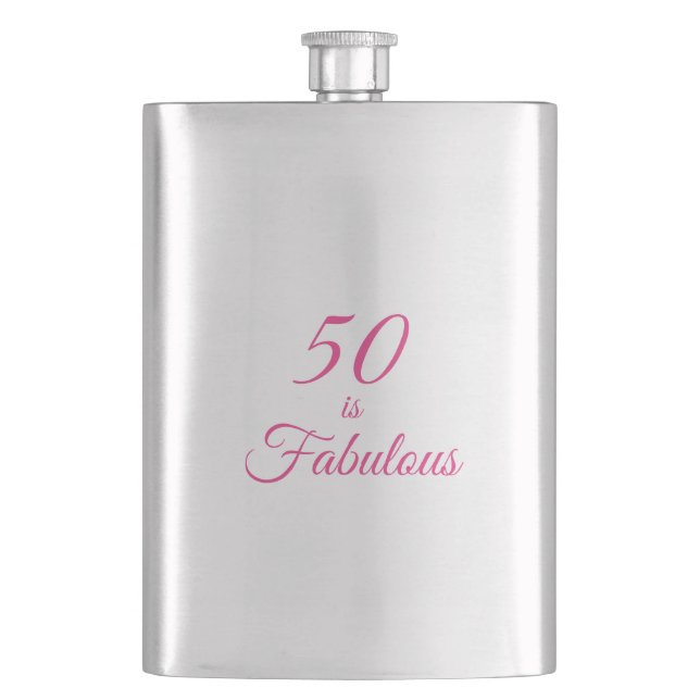 Hot Pink 50 is Fabulous  Flask (Front)
