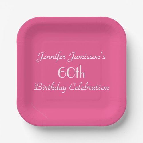 Hot Pink 60th Birthday Party Name Square Paper Plates