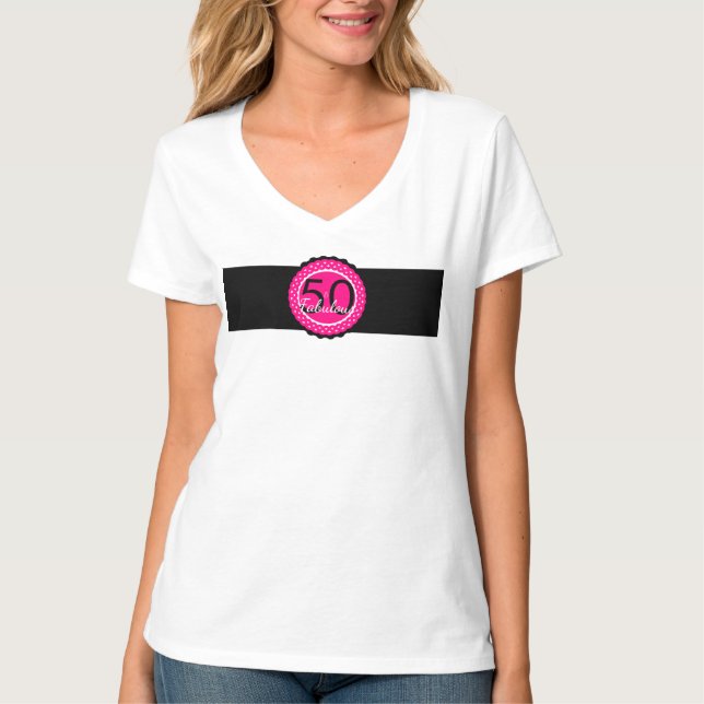 Hot Pink and Black 50 & Fabulous Birthday Gift T-Shirt (Front)