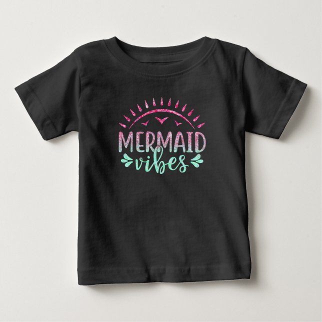 Hot Pink and Green Glitter Mermaid Vibes   Baby T-Shirt (Front)