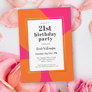 Hot Pink and Orange Colorful 21st Birthday Party Invitation