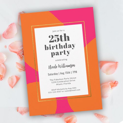 Hot Pink and Orange Colorful 25th Birthday Party Invitation
