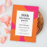 Hot Pink and Orange Colorful 30th Birthday Party Invitation<br><div class="desc">Set the tone for a fabulous 30th birthday party celebration with this designer look invitation. Bold orange abstract shapes flow over a hot pink background in a stylish explosion of color. All of the text may be edited with your party details. You can even change the name of the event,...</div>