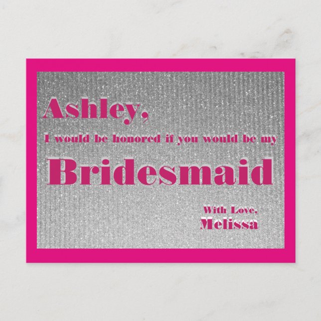 Hot Pink and Silver - Will You Be My Bridesmaid? Invitation Postcard (Front)