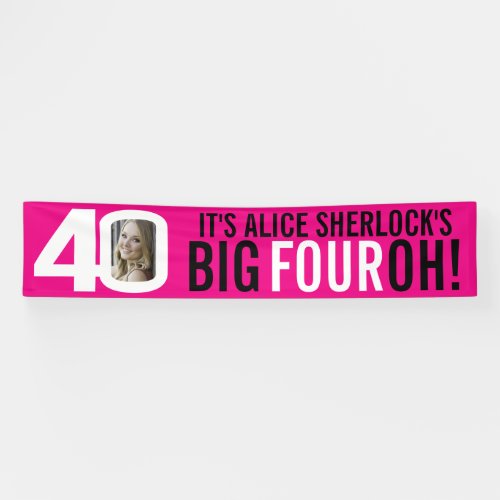 Hot pink and white 40th Birthday Banner