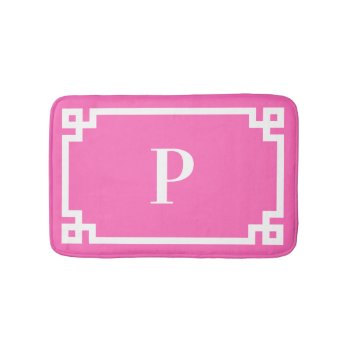 Hot Pink And White Greek Key Frame Monogram Bath Mat by pinkgifts4you at Zazzle