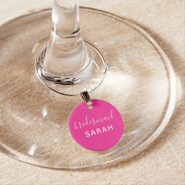 Hot Pink Bachelorette Personalized Bridesmaid Gift Wine Charm (In Situ)