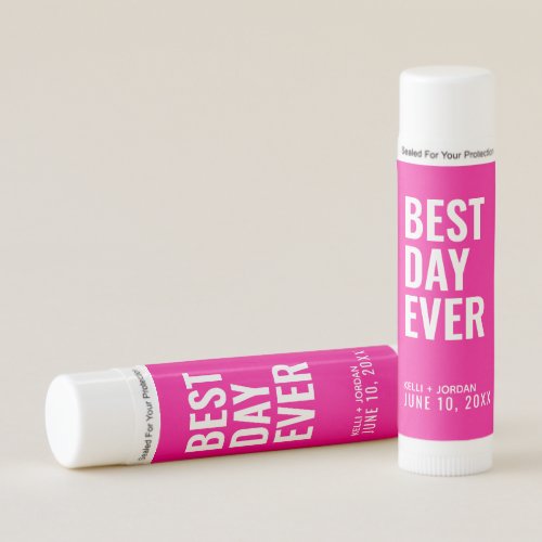 Hot Pink Best Day Ever Wedding Favor Lip Balm