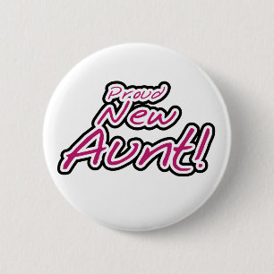 Hot Pink/Black Text Proud New Aunt Pinback Button