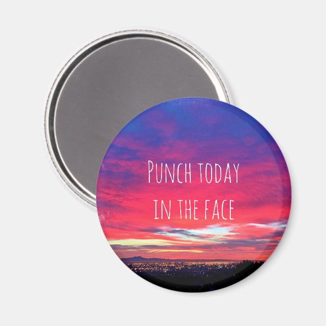 Hot Pink Blue Sunset Punch Today In The Face Bold Magnet (Front/Back)