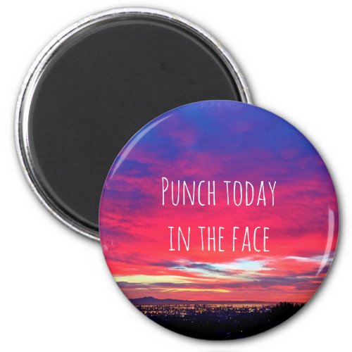 Hot Pink Blue Sunset Punch Today In The Face Bold Magnet