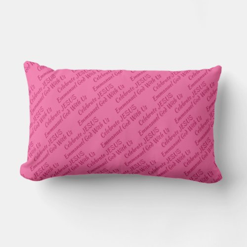 Hot Pink CELEBRATE JESUS EMMANUEL Christmas Lumbar Pillow