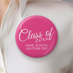 Hot Pink - Class of with Custom Year & High School Button