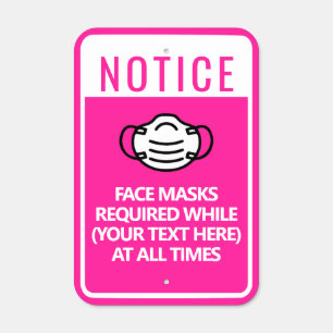 Hot Pink Custom Text Template Face Mask Required Metal Sign