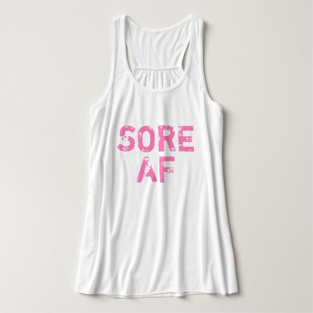 Hot Pink Distressed Lettering "Sore AF" Workout Tank Top (Design Front)