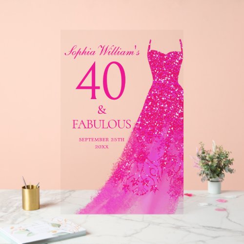 Hot Pink Dress 40  Fabulous 40th Birthday Party Acrylic Sign