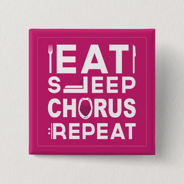 Hot Pink Eat Sleep Chorus Repeat Block Button (Front)