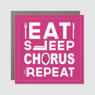 Hot Pink Eat Sleep Chorus Repeat Block Car Magnet