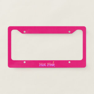 Hot Pink fuchsia license plate frame A