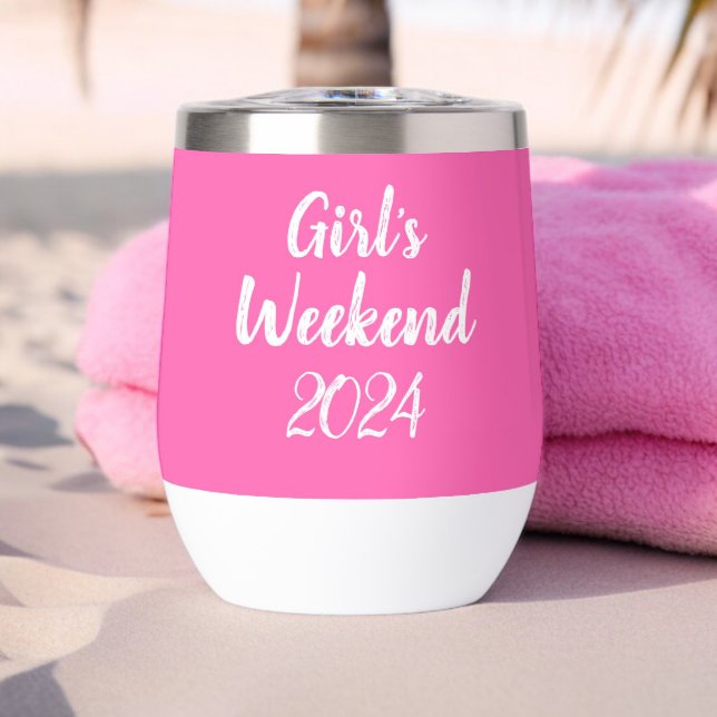 Hot Pink Girl's Weekend Script Personalized Thermal Wine Tumbler (Creator Uploaded)
