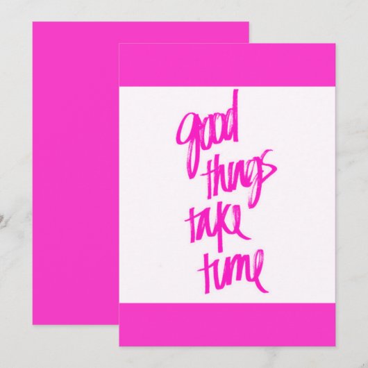 HOT PINK GIRLY GOOD THINGS TAKE TIME QUOTES MOTIVA (Front/Back)