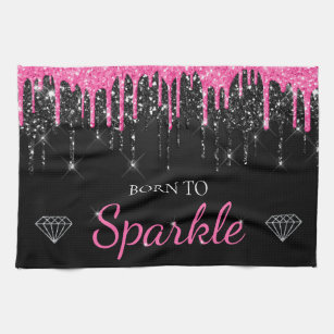 Hot Pink Glam Dripping Glitter Born to Sparkle Kitchen Towel