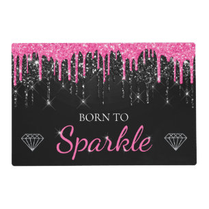 Hot Pink Glam Dripping Glitter Born to Sparkle Placemat