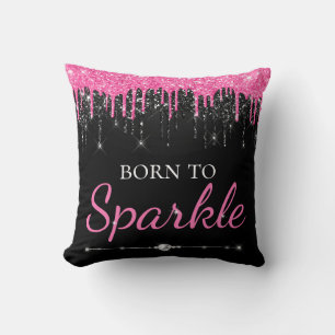Hot Pink Glam Dripping Glitter Born To Sparkle Throw Pillow