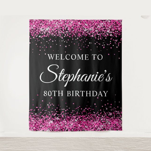 Hot Pink Glitter Black 80th Birthday Welcome Tapestry (Front)