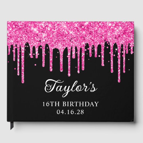 Hot Pink Glitter Drips Black 16th Birthday Guest Book