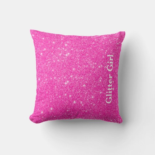 Hot Pink Glitter Girl Show Your Glamours Sparkle Throw Pillow