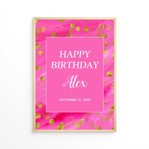 Hot Pink Gold Glitter Happy Birthday Name Date Poster