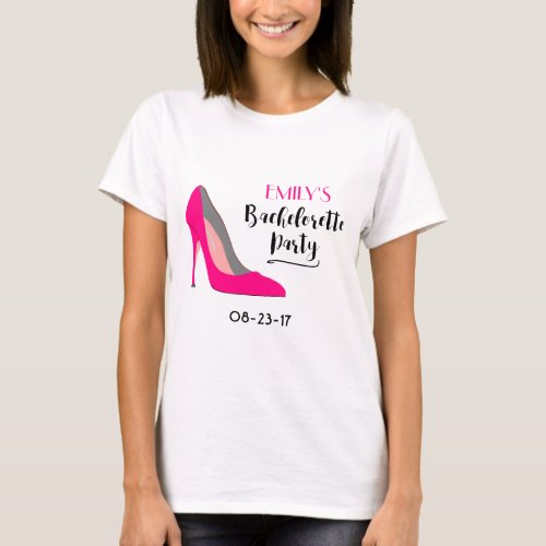 Hot Pink High Heel Shoe Bachelorette Typography T_Shirt