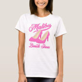 Hot Pink High Heels on the Beach - Malibu T-Shirt (Front)