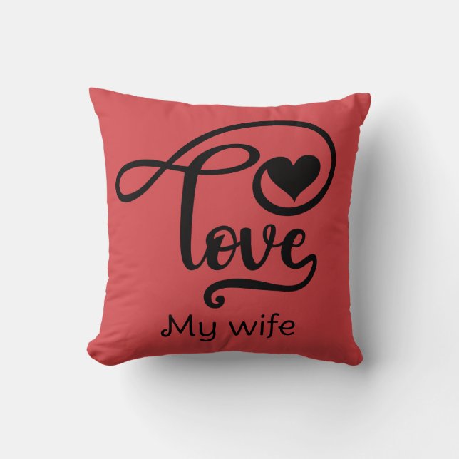 Hot pink I love you my wife  Throw Pillow (Front)
