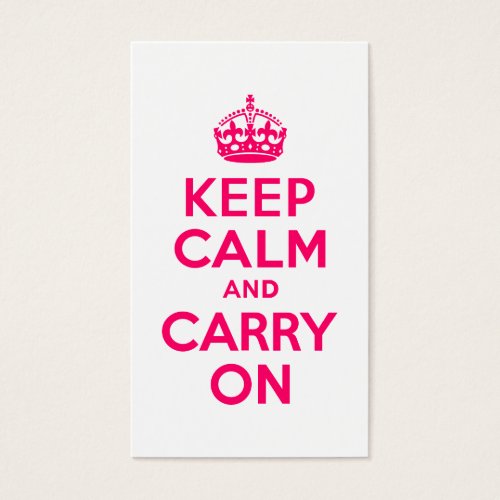 Hot Pink Keep Calm and Carry On Business Card Templates
