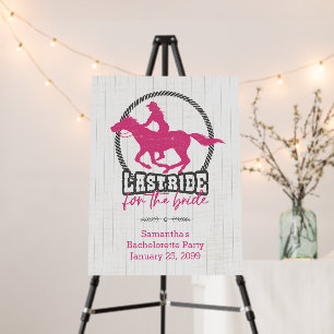Hot Pink Last Ride For The Bride Foam Board