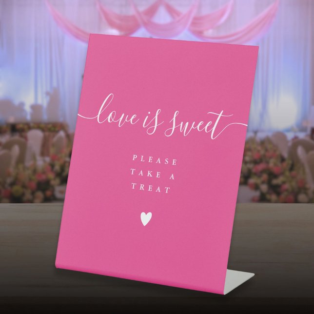 Hot Pink Love Is Sweet Take A Treat Favor  Pedestal Sign (Hot Pink Love Is Sweet Take A Treat Favor Pedestal Sign)